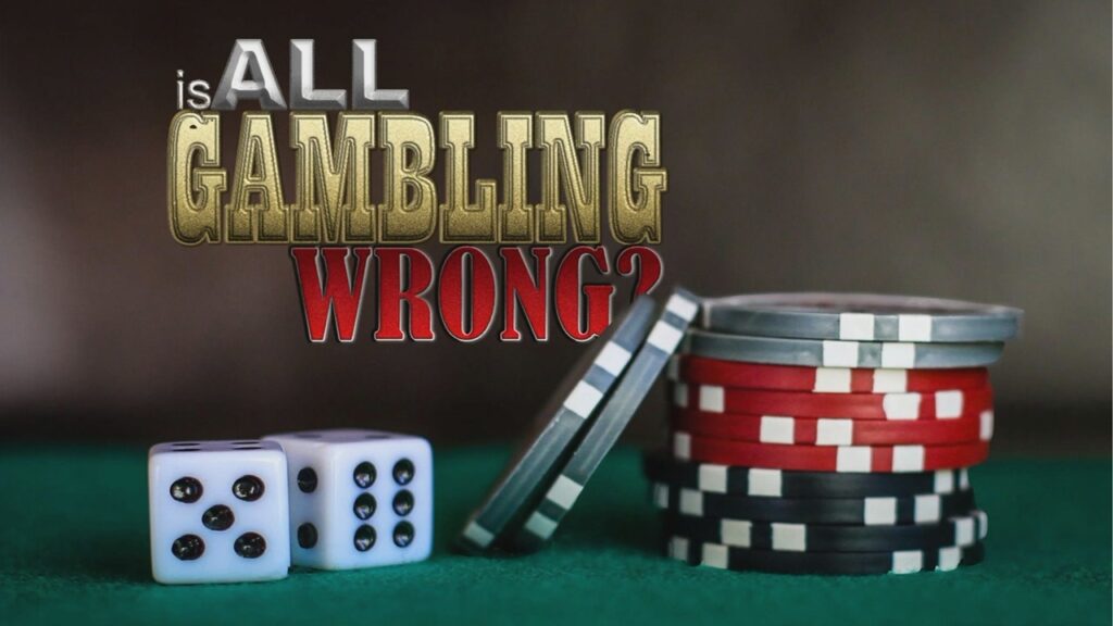 Is All Gambling Wrong?