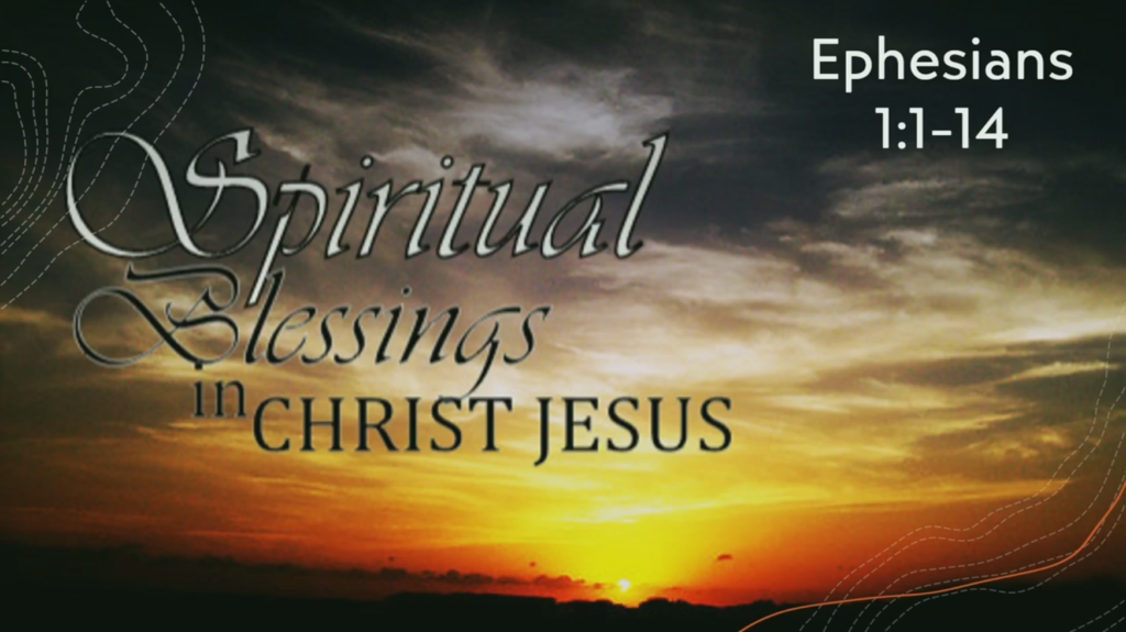 Spiritual Blessings in Christ Jesus