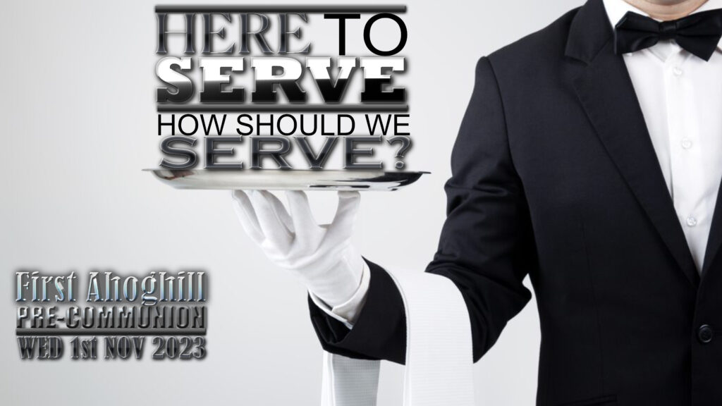 How Should We Serve?