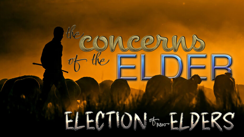 The Concerns of the Elder