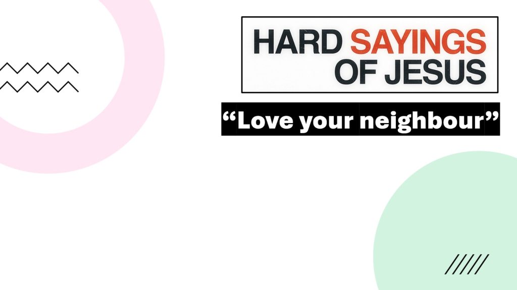 Love Your Neighbour